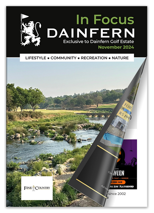 The Dainfern In Focus Magazine - November 2024